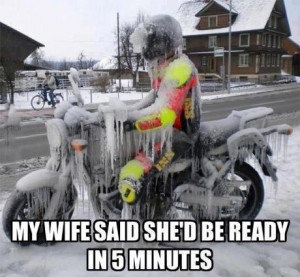 ... : My wife said she'd be ready in five minutes. ” ~ Author Unknown