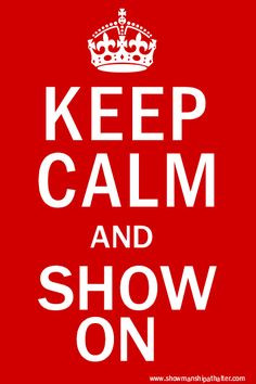 Keep calm for the Horse show world. Perfect. http://www ...