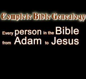 Complete Bible Genealogy - Jesus family tree - Kings of Judah and ...