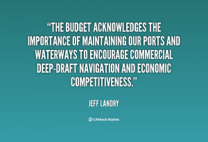 The budget acknowledges the importance of maintaining our ports and ...
