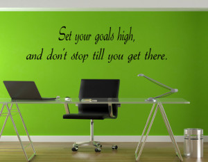 Set Your Goals High Motivational Wall Decal - motivational quotes ...