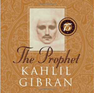 The Prophet Kahlil Gibran Quotes. QuotesGram