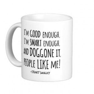 Stuart Smalley's Daily Affirmation Classic White Coffee Mug