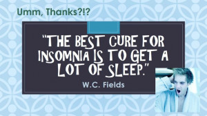 ... Thanks?, Really helpful there! #Humor #Quote #Insomnia #Sleepless