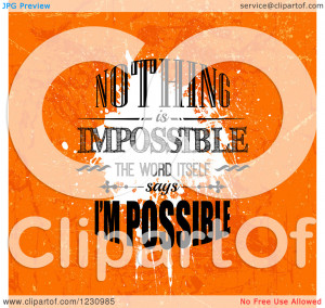 Clipart of a Distressed Orange Nothing Is Impossible the Word Itself ...