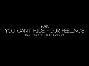 Quotes About Hiding Your Feelings