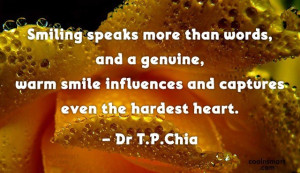 Smile Quote: Smiling speaks more than words, and a...