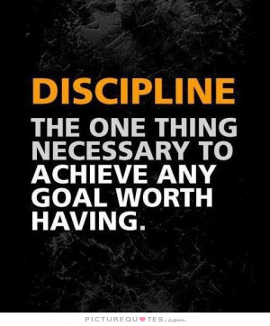 ... one thing necessary to achieve any goal worth having Picture Quote #1