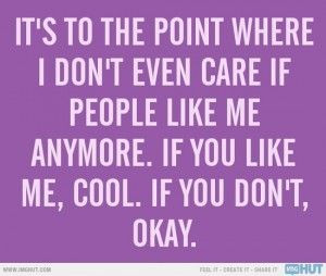 Dont Care Anymore Quotes Comment. it's to the point
