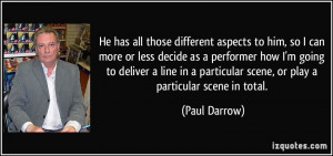 More Paul Darrow Quotes