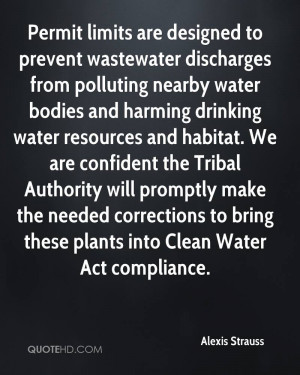 Permit limits are designed to prevent wastewater discharges from ...