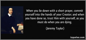... you have done so, trust Him with yourself, as you must do when you are