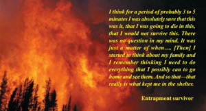 An anonymous firefighter explains his time in a fire shelter, like the ...