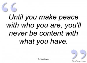 until you make peace with who you are
