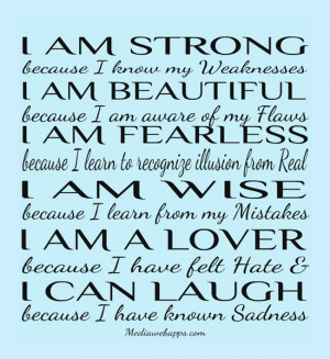 my Weaknesses, I AM BEAUTIFUL because I am aware of my Flaws, I AM ...