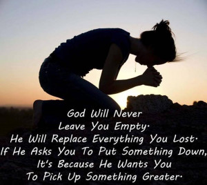 God Will Never Leave You Empty