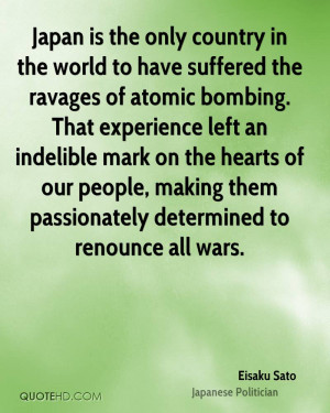 country in the world to have suffered the ravages of atomic bombing ...