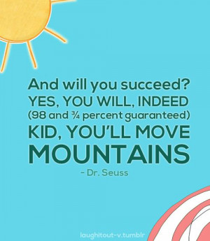 Dr. Seuss.. Never wrong.