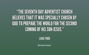 quote-Luke-Ford-the-seventh-day-adventist-church-believes-that-115742 ...