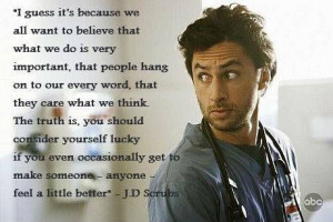 Scrubs - It's got so many life lessons yet is still hilarious!