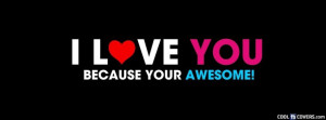 Because You Are Awesome Facebook Cover