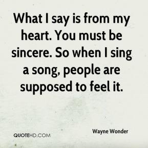 Wayne Wonder - What I say is from my heart. You must be sincere. So ...