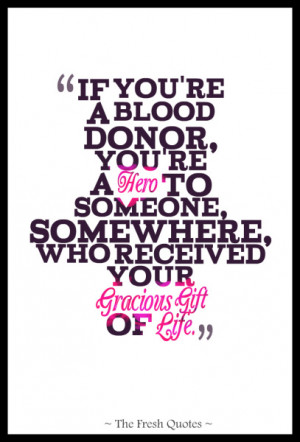 ... Your Gracious Gift Of Life. - Donate Blood - World Blood Donor Day
