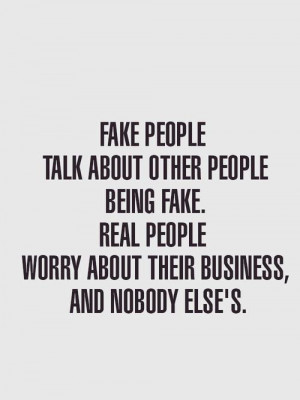 ... .wordpress.com/2012/10/22/quote-50-fake-people-and-real-people/ Like