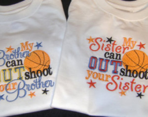 My Sister Can Out Shoot Your Sister Embroidery Shirt Basketball ...