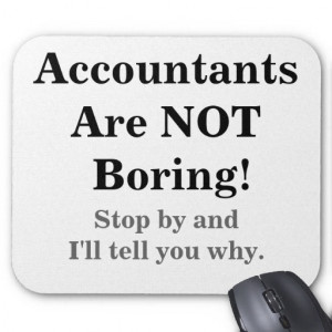 accountants-are-not-boring-funny-quote-mouse-mat-from-zazzlecom-7543 ...