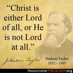 Christ is either Lord of all, or He is not Lord at all.