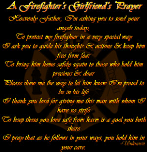 Firefighter Girlfriend Quotes Prayers http://mylifeasaemtgirlfriend ...