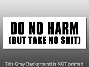 Famous Pro Gun Quotes http://www.ebay.com/itm/Do-No-Harm-But-Take-No ...