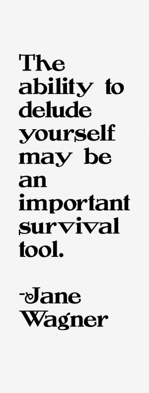 View All Jane Wagner Quotes