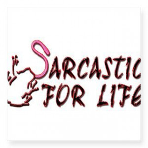 Sarcastic Quotes Sayings...