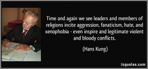 Time and again we see leaders and members of religions incite ...