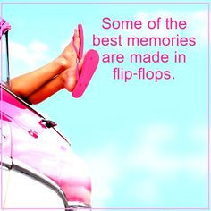 Do you agree? #Memories #Quotes #FlipFlops #Summer More