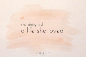 ... life she loved. don’t let life happen to you. be proactive