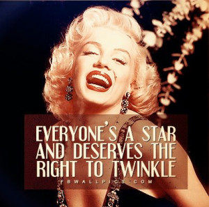 ... Marilyn Monroe Everyones A Star Quote graphic from FB Wall Pics