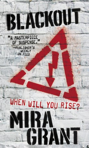 Blackout' - Mira Grant (Orbit)