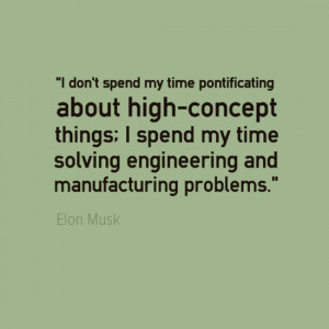 Engineering Quotes - Elon Musk