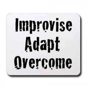 quote-improvise-adapt-overcome-from-cafepress