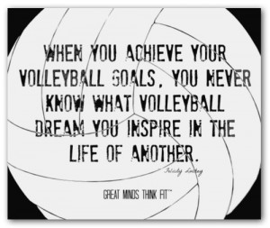 Quotes About Life And Volleyball. QuotesGram