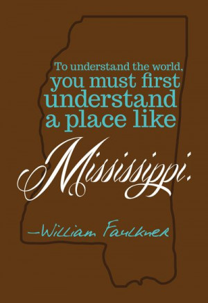 William Faulkner Mississippi Quote in Brown Art Print by kdmcm