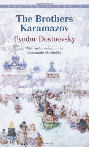 The Brothers Karamazov (Bantam Classics) by Fyodor Dostoevsky,http ...