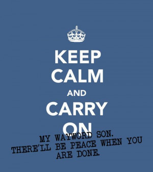 carry on my wayward son song lyrics song quotes songs music lyrics ...