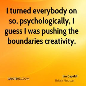 Jim Capaldi - I turned everybody on so, psychologically, I guess I was ...