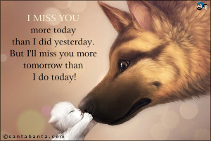 Miss You More Today Than I Did Yesterday, But I’ll Miss You More ...