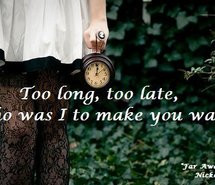far away, love, lyrics, nickelback, text, time, too late, wait