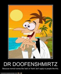 dr d more doofenshmirtz phineas doofenshmirtz evil heinz doofenshmirtz ...